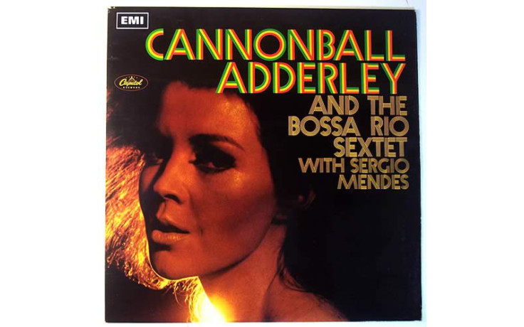 ADDERLEY CANNONBALL AND THE BOSSA RIO SEXTET WITH S?RGIO MENDES 2013 (771862)WAX TIME/EU MINT (8436542013369)