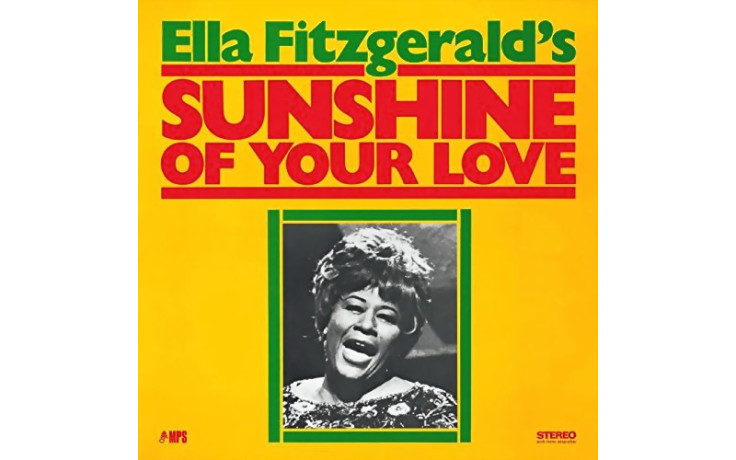 Ella Fitzgerald - Sunshine Of Your Love (1969/2014) Vinyl LP