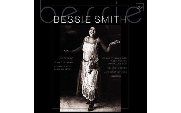 BESSIE SMITH - BESSIE 2 LP Set 2015 (VP 80730) VINYL PASSION/EU MINT (8719039000326)