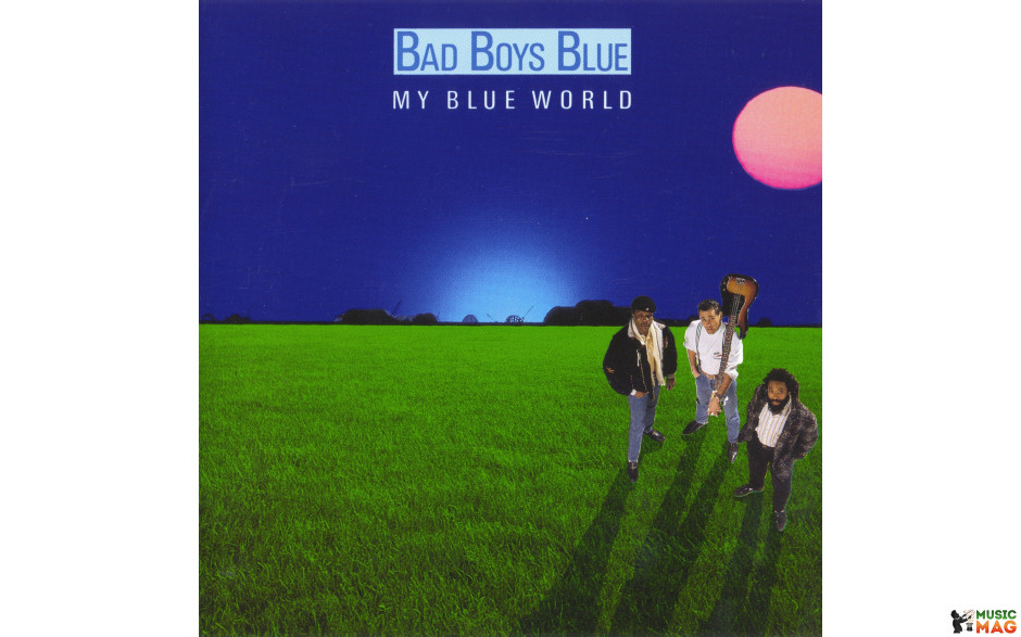 BAD BOYS BLUE - MY BLUE WORLD 1988/2016 (MIR 100765) MIRUMIR/EU MINT