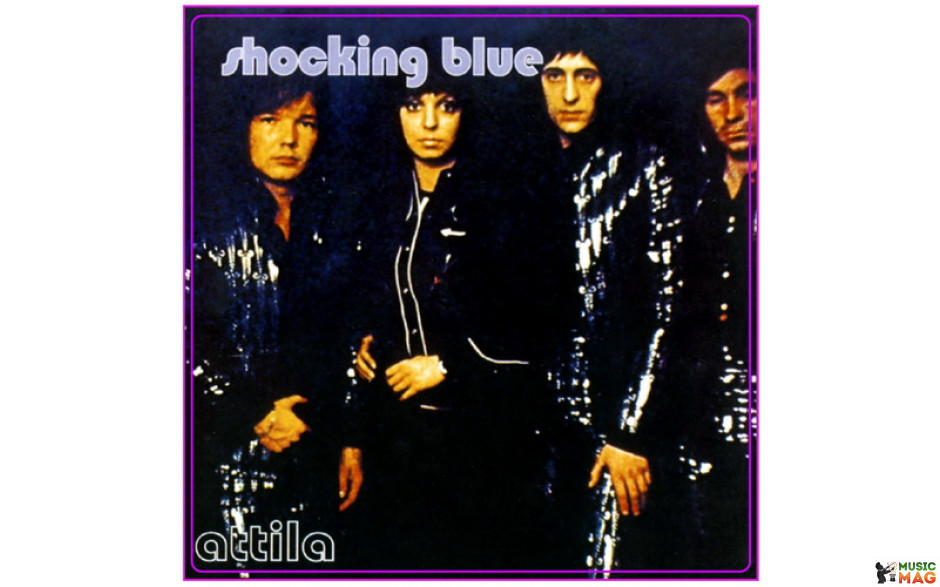 SHOCKING BLUE - ATTILA + 4 Bonus Tracks 1973/2014 (MOVLP1167, 180 gm.) MUSIC ON VINYL/HOLL. MINT (8712944332940)