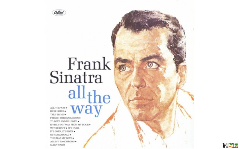 SINATRA FRANK - ALL THE WAY ( Signature Sinatra ‎– 602547624062) EU
