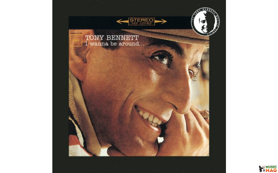 TONY BENNETT - I WANNA BE AROUND... 1963 (MFSL 1-359, S. LTD. AUDIOPHILE) MOBILE FIDELITY/USA MINT (0821797135917)