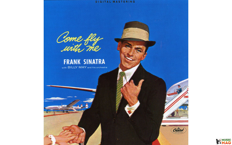 FRANK SINATRA - COME FLY WITH ME! (+1 BONUS TRACK) 1958 (8436542010825, 180 gm. RE-ISSUE) WAX TIME/EU MINT (8436542010825)