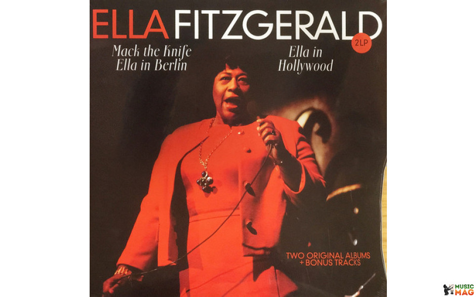 ELLA FITZGERALD – MACK THE KNIFE, ELLA IN BERLIN; ELLA IN HOLLYWOOD 2 LP Set (VP80781) VP/EU MINT (8719039003723)