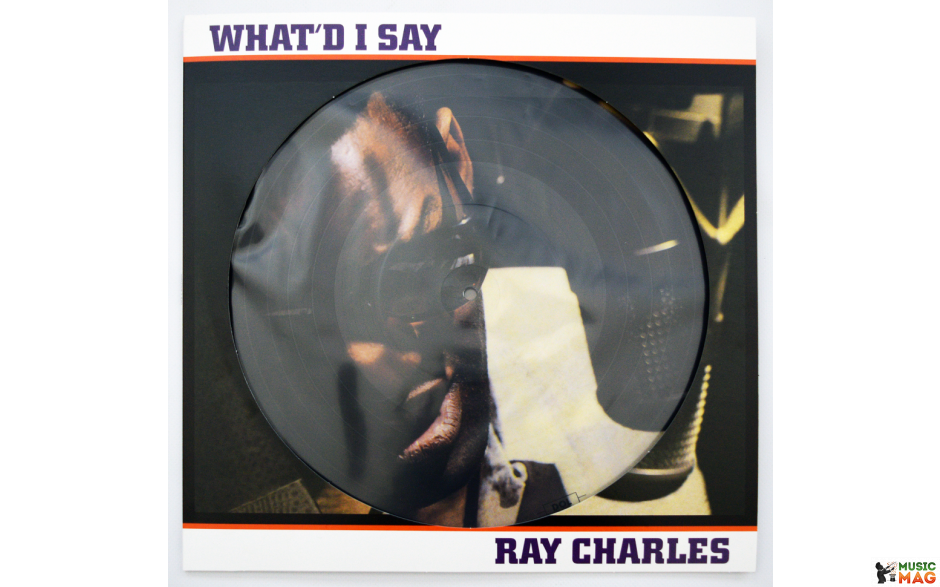 Ray Charles - What I Say (0889397670160) (PICTURE DISC) (1 LP)