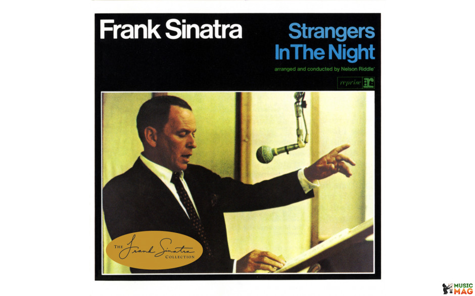 FRANK SINATRA - STANGERS IN THE NIGHT 1966/2015 (0602537861309, 180 gm.) UNIVERSAL/HOLL. MINT (0602537861309)