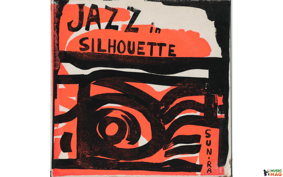 SUN RA - JAZZ IN SILHOUETTE 2 LP Set 2011 (RGJLP1, 45 RPM, LTD., 180 gm.) GAT, REAL GONE JAZZ/EU MINT (5036408124821)