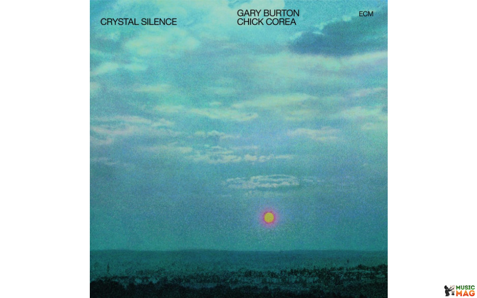 Gary Burton / Chick Corea - Crystal Silence (1973/2017) Vinyl LP