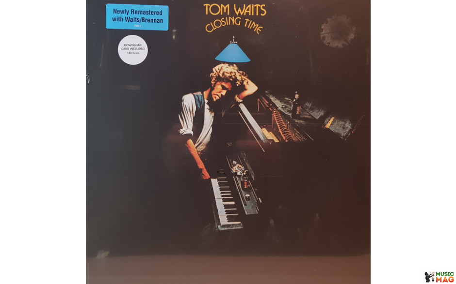 TOM WAITS - CLOSING TIME 1973/2018 (7565-1, 180 gm.) ANTI/EU MINT (8714092756517)