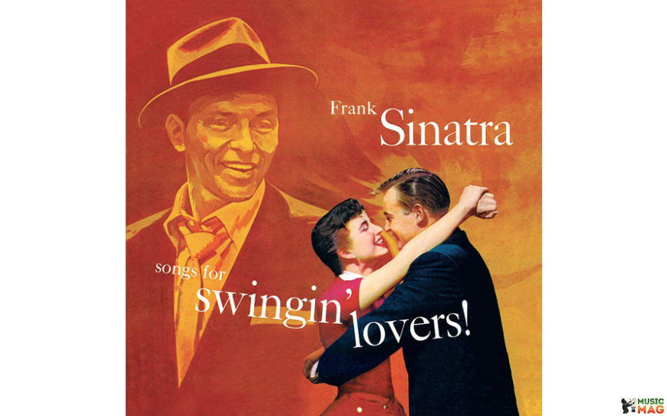 FRANK SINATRA - SONGS FOR SWINGIN" LOVERS 1956/2019 (950664, LTD., Orange) WAXTIME/EU MINT (8436559465601)