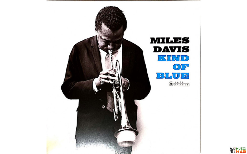 MILES DAVIS - KIND OF BLUE 1959/2018 (37108) JAZZ IMAGES/EU MINT (8436569192238)