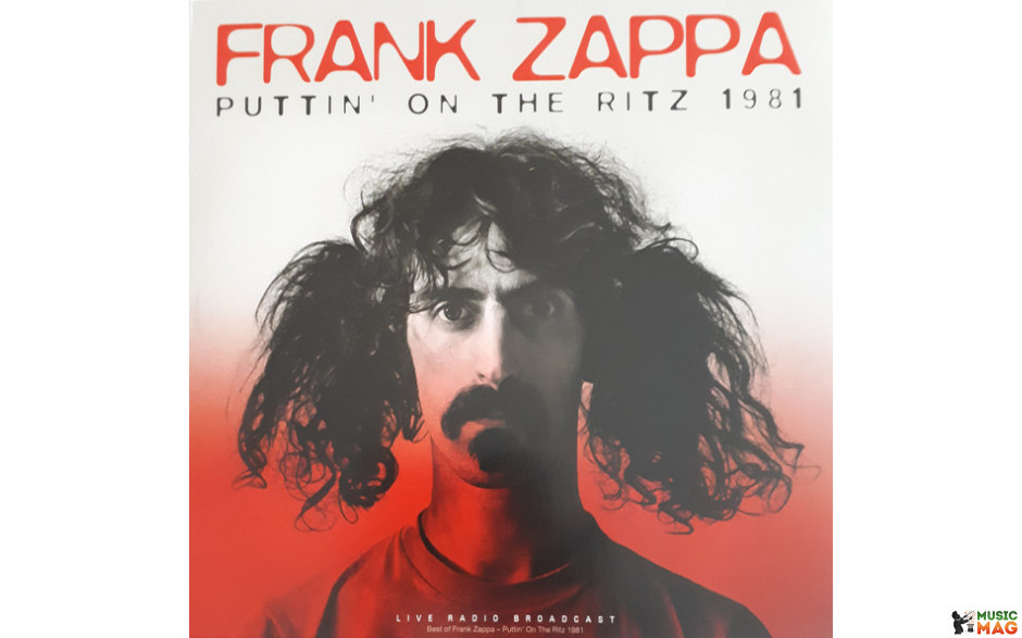 FRANK ZAPPA - PUTTIN" ON THE RITZ 1981. 2019 (CL78519) CULT LEGENDS/EU MINT (8717662578519)