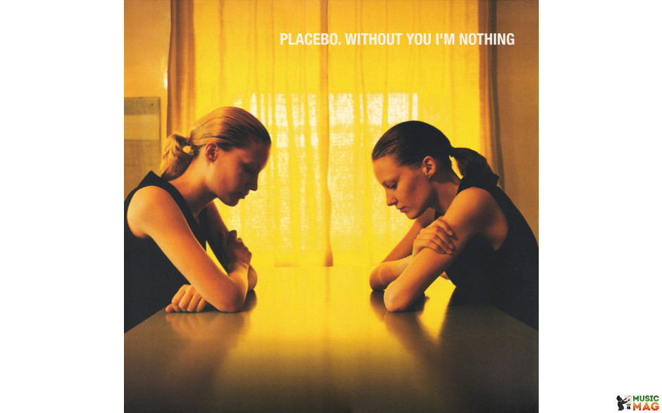 LP Placebo: Without You I M Nothing