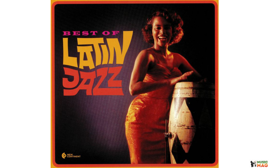 V/A - THE BEST OF LATIN JAZZ 2019 (101022, Limited Gatefold Edition) NEW CONTINENT/EU MINT (8436569194515)