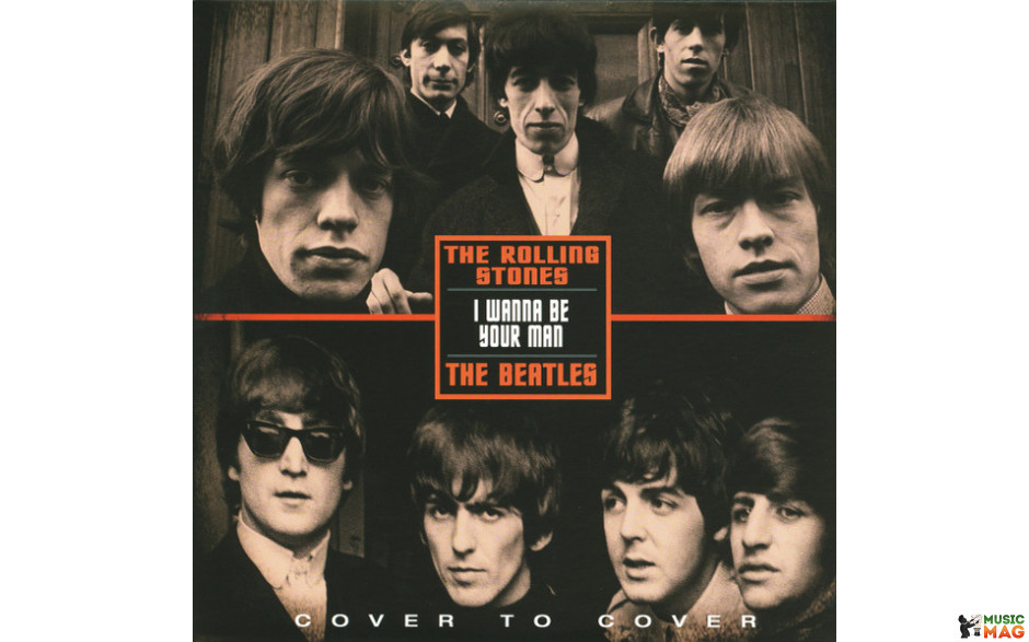 BEATLES / THE ROLLING STONES - I WANNA BE YOUR MAN 2021 (COVER12, LTD., 7") EU MINT (5055748525129)
