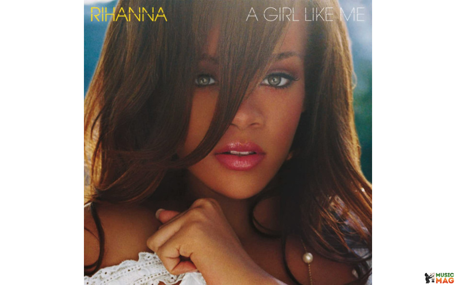 Rihanna - A Girl Like Me (2006/2017) Vinyl 2LP Set