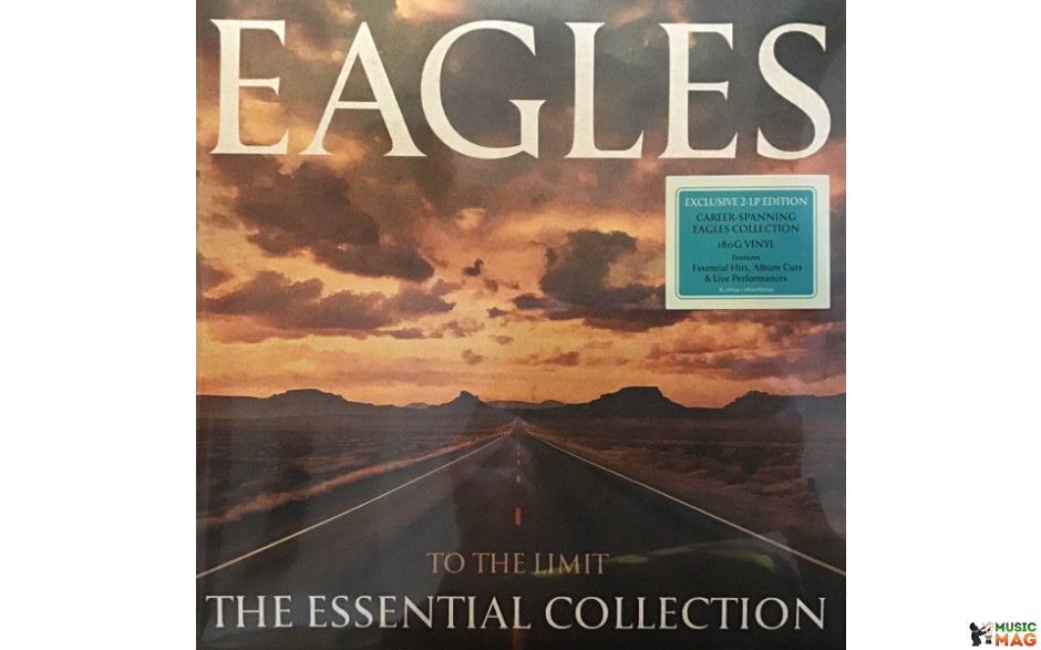 EAGLES - TO THE LIMIT - THE ESSENTIAL COLLECTION 2 LP Set 2024 (R1 726124, 180 gm.) WARNER/EU MINT (0081227817299)