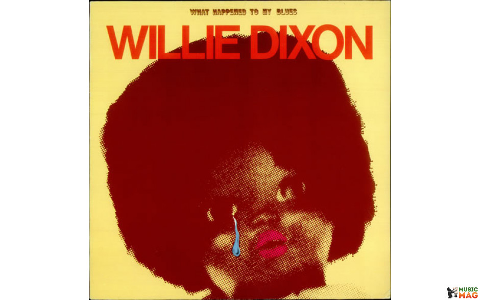 Willie Dixon - What Happened To My Blues 1976/2023 (nti Lp 7167, Orange) Night Train/usa Mint (0048612716711)