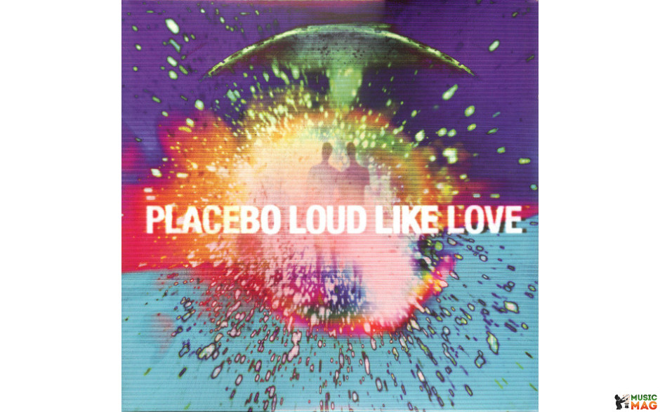 PLACEBO - LOUD LIKE LOVE 2 LP Set 2013 (374179-6) GAT, VERTIGO/EU MINT (0602537417964)