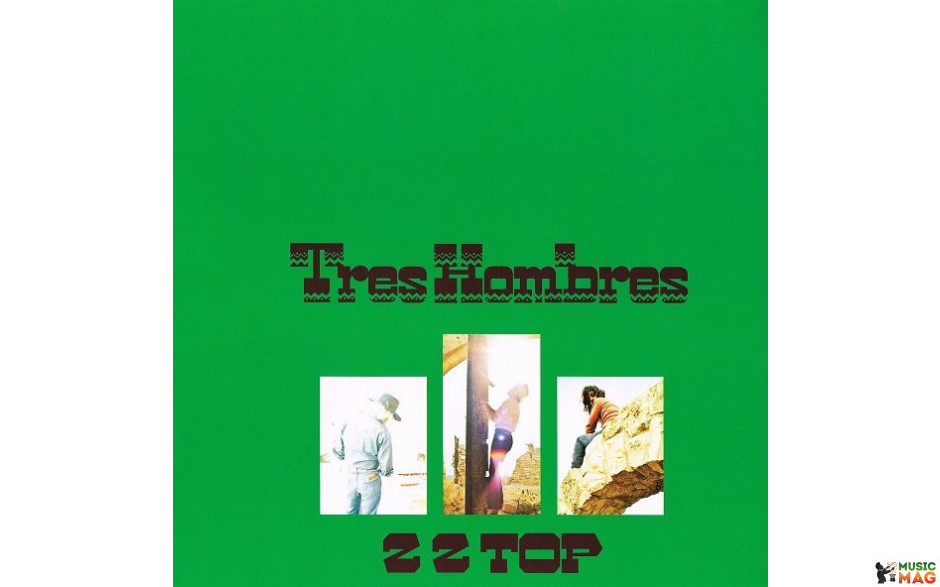 ZZ TOP - TRES HOMBRES 1973 (81227996994, 180 gm. RE-ISSUE) GAT, WARNER/EU MINT (0081227996994)