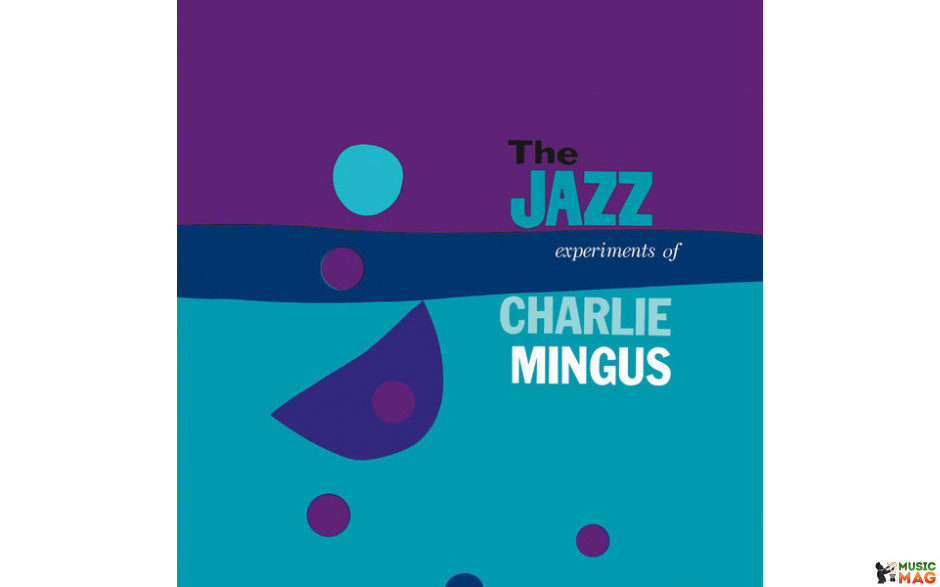 CHARLES MINGUS - THE JAZZ EXPERIMENT OF 1956/2015 (DOL847H, 180 gm.) DOL/EU MINT (0889397284718)
