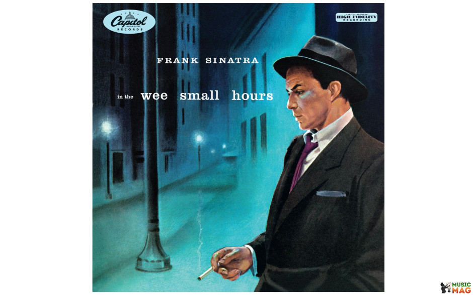 FRANK SINATRA - IN THE WEE SMALL HOURS 1955/2014 (W581) CAPITOL/EU MINT (0889397258818)