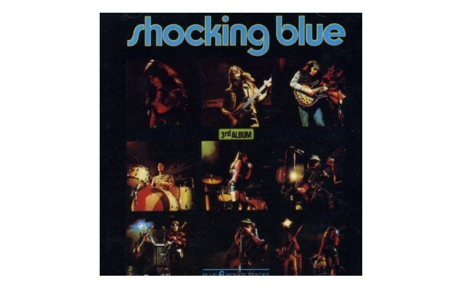 SHOCKING BLUE - 3RD ALBUM + 6 Bonus Tracks 1971/2010 (MOVLP172, 180 gr.) GAT, MUSIC ON VINYL/EU MINT