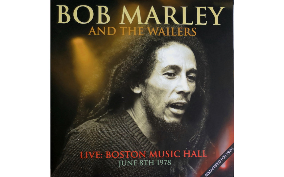 BOB MARLEY - LIVE BOSTON MUSIC HALL JUNE 8TH 1978. 2017 (KXLP15) MUSICBANK/ENG. MINT (0718179679797)