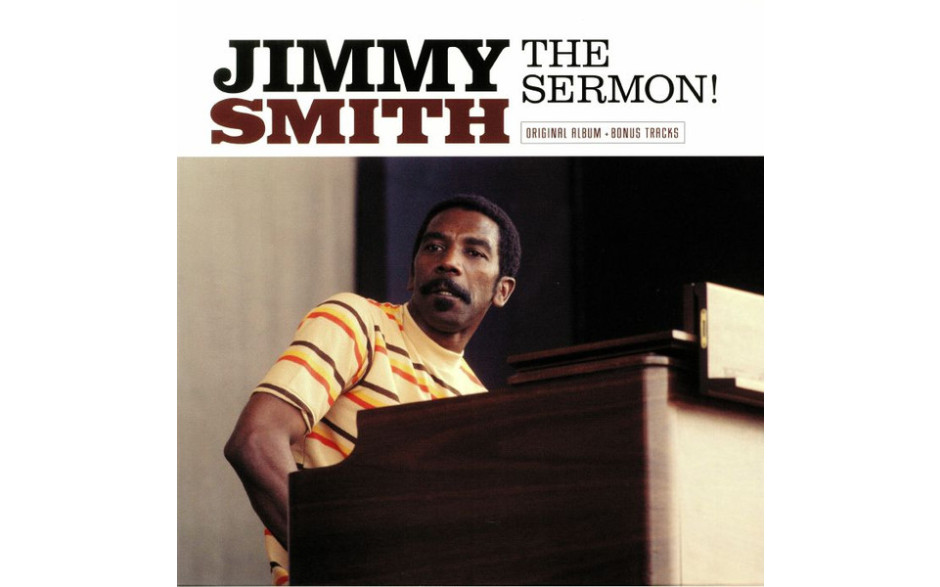 JIMMY SMITH – THE SERMON! 1959 (BLP 4011) BLUE NOTE/EU MINT (8719039004553)