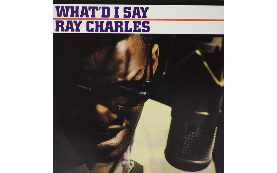 RAY CHARLES – WHAT"D I SAY 1962/2017 (VNL18701) ERMITAGE/EU MINT (8032979227012)
