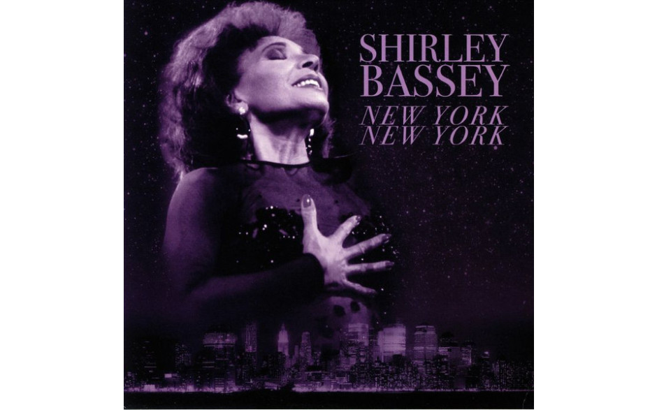 SHIRLEY BASSEY – NEW YORK NEW YORK 2018 (02107-VB) BELLEVUE/EU MINT (5711053021076)