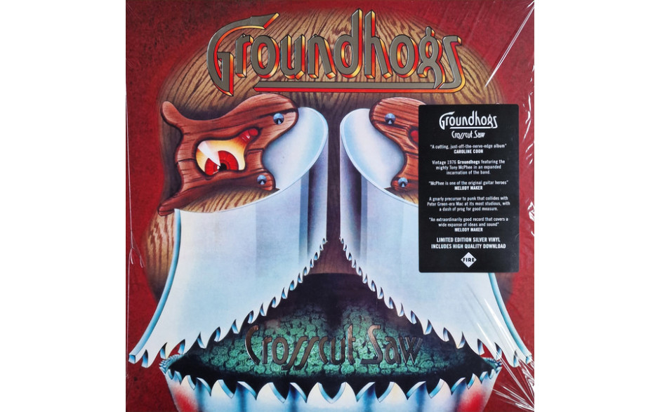 Groundhogs - Crosscut Saw 1976/2023 (firelp512, Ltd., Silver) Fire Records/eu Mint (0809236151216)