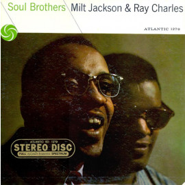 RAY CHARLES & MILT JACKSON - SOUL BROTHERS 1958/2013 (DOL747) DOL/EU MINT (0889397274719)