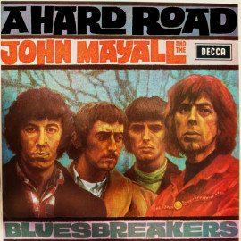 JOHN MAYALL & THE BLUESBREAKERS - HARD ROAD 1967/2011 (990175) VINYL LOVERS/EU MINT (8013252990175)