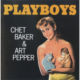 CHET BAKER & ART PEPPER - PLAYBOYS 1956/2016 (VNL 12209, 180 gm.) DOM/EU MINT (8032979642099)