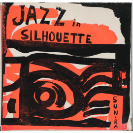 SUN RA - JAZZ IN SILHOUETTE 2 LP Set 2011 (RGJLP1, 45 RPM, LTD., 180 gm.) GAT, REAL GONE JAZZ/EU MINT (5036408124821)
