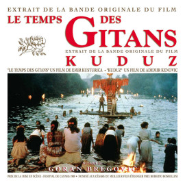 GORAN BREGOVIC – LE TEMPS DES GITANS KUDUZ 1990/2018 (LP 538172-0 - LC 00268) MERCURY/EU MINT (0600753817209)