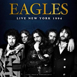 EAGLES – LIVE NEW YORK 1994 2019 (CL78410) CULT LEGENDS/EU MINT (8717662578410)