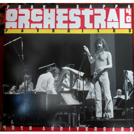 FRANK ZAPPA – ORCHESTRAL FAVORITES (40TH ANNIVERSARY) 2019 (ZR3860-1) ZAPPA RECORDS/EU MINT (0824302386019)