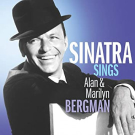 FRANK SINATRA – SINATRA SINGS ALAN & MARILYN BERGMAN 2019 (602508014093) CAPITOL/EU MINT (0602508014093)