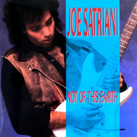 JOE SATRIANI – NOT OF THIS EARTH 1986/2019 (MOVLP1158) MUSIC ON VINYL/EU MINT (8719262011816)