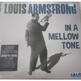 LOUIS ARMSTRONG - IN A MELLOW TONE 2019 (KXLP 46, 180 gm.) MUSICBANK/UK MINT (5060474054140)