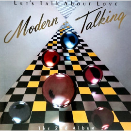 MODERN TALKING – LET"S TALK ABOUT LOVE - THE 2ND ALBUM 2021 (MOVLP2658, 180 gm.) MOVL/EU MINT (8719262019034)