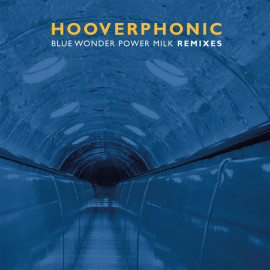 HOOVERPHONIC - BLUE WONDER POWER MILK REMIXES 2021 (MOV 12020, LTD., 12", 180 gm.) MOV/EU MINT (8719262018396)
