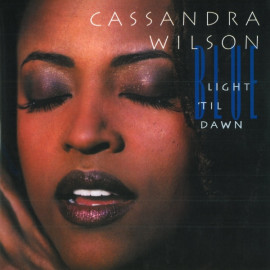 CASSANDRA WILSON - BLUE LIGHT TIL DAWN 2 LP Set 1993 (PPAN BST81357, 180 gm.) GAT, PURE PLEASURE/USA MINT