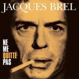 JACQUES BREL - NE ME QUITTE PAS 1978/2012 (VP 80012, 180 gm.) VINYL PASSION/EU MINT (8712177059225)