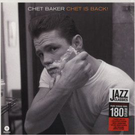 CHET BAKER - CHET IS BACK 2013 (771842, RE-ISSUE, 180 gm.) WAX TIME/EU MINT