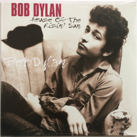 BOB DYLAN - HOUSE OF THE RISIN" SUN 1962/2013 (VP 80024) VINYL PASSION/EU MINT (8712177061662)