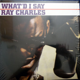 RAY CHARLES – WHAT"D I SAY 1962/2017 (VNL18701)